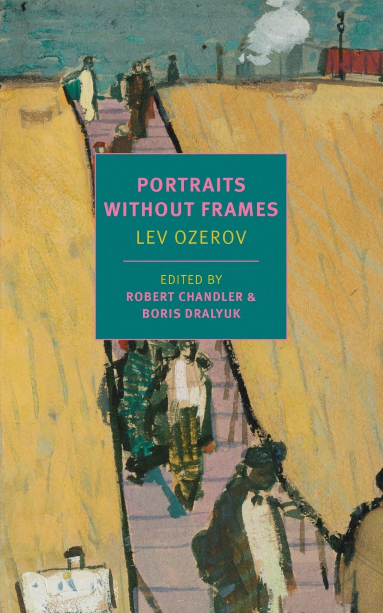 Lev Ozerov. "Portraits without Frames", with Boris Dralyuk, Irina Mashinski, Maria Bloshteyn