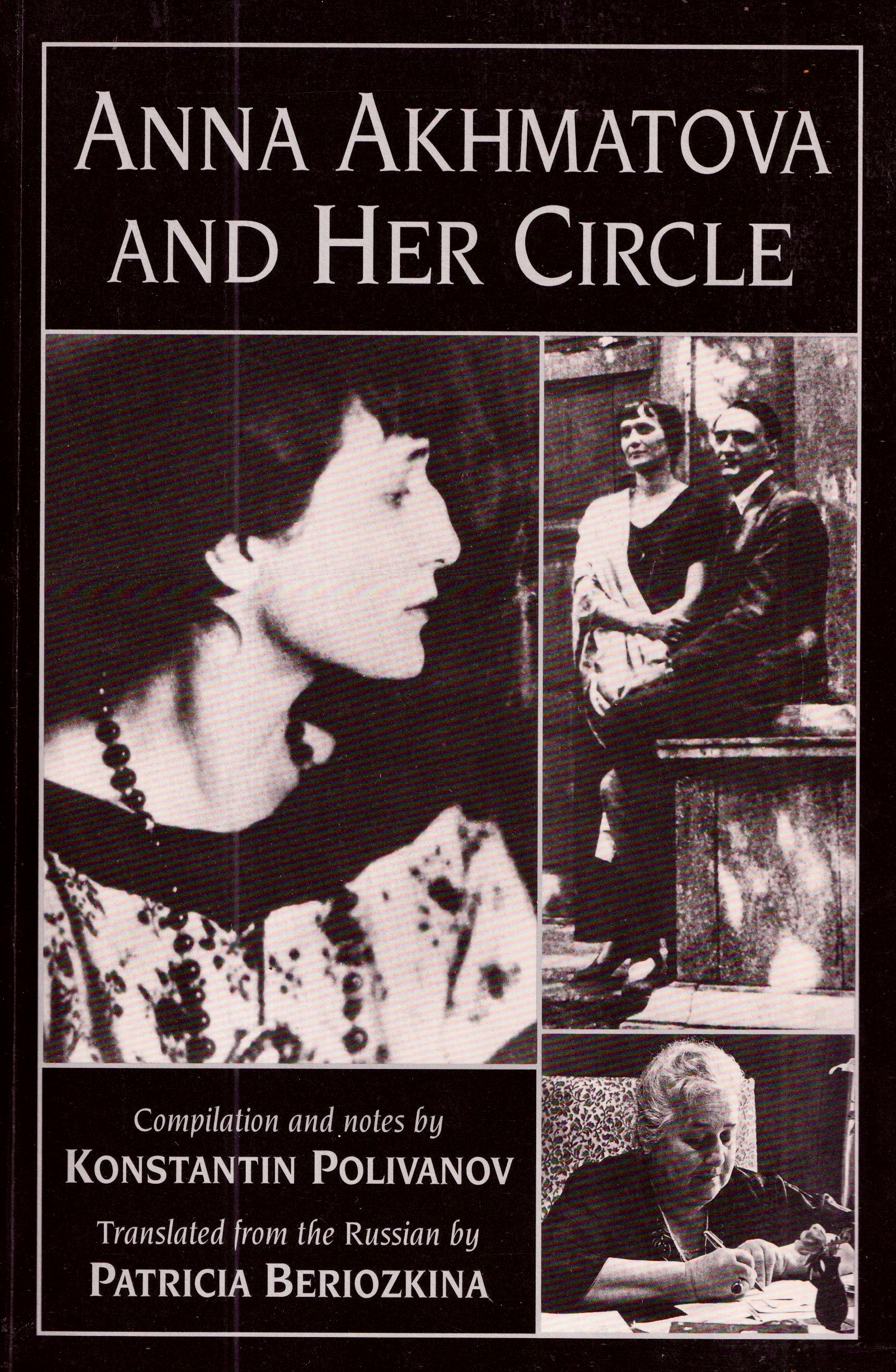 Anna Akhmatova and her Circle Anna Akhmatova and Her Circle
