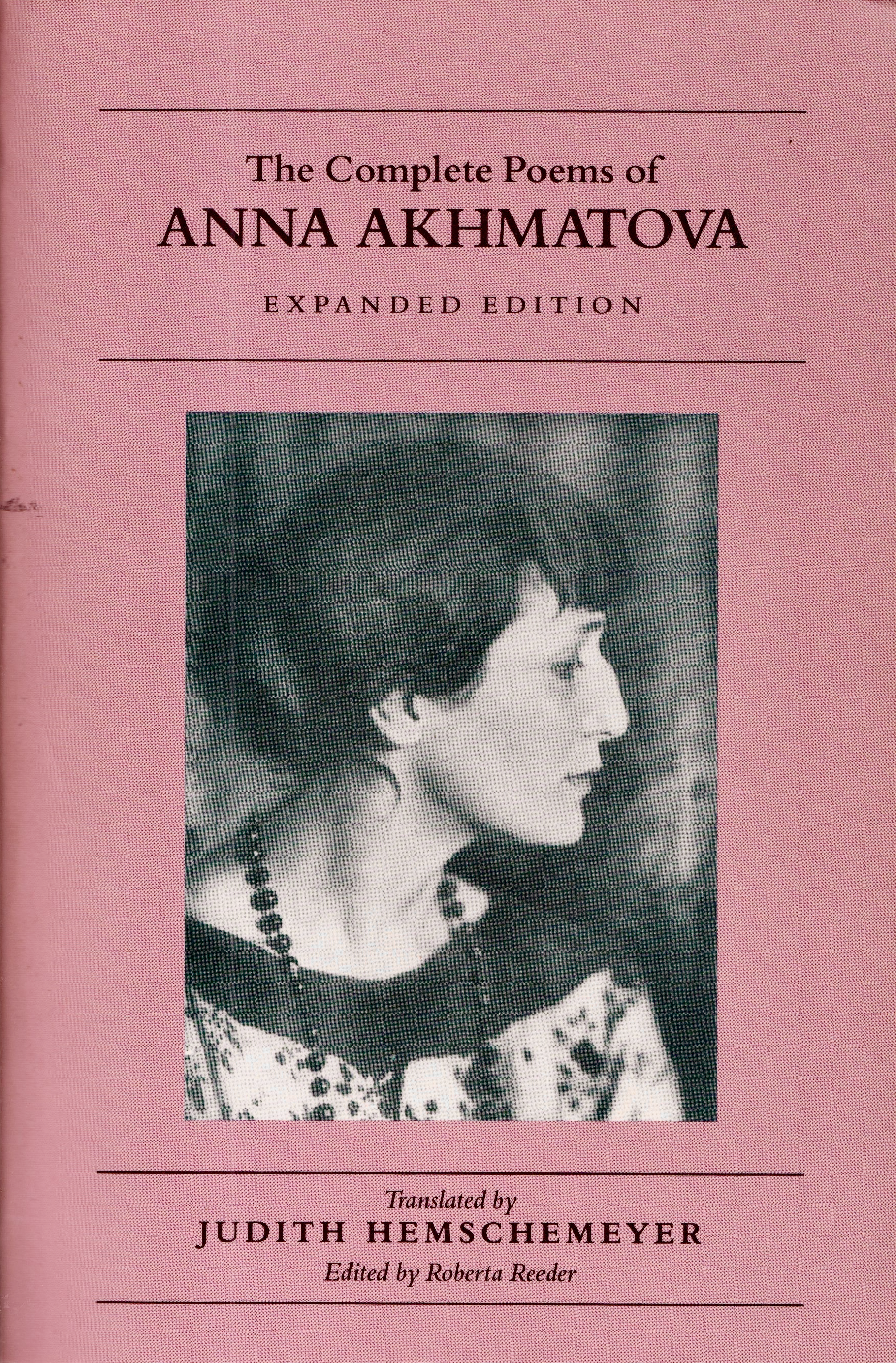 The Complete Poems of Anna Akhmatova, Updated & Expanded Edition The Complete Poems of Anna Akhmatova, Updated & Expanded Edition