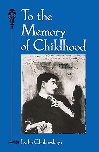 To the Memory of Childhood To the Memory of Childhood