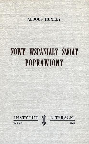 Brave New World Revisited Nowy Wspaniały Świat Poprawiony