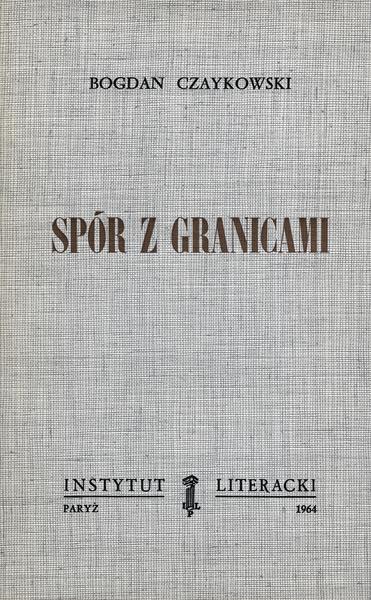 Dispute with Borders: Poems Spór z Granicami. Poezje
