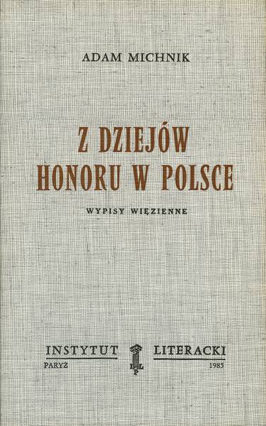 From the History of Honor in Poland Z Dziejów Honoru w Polsce