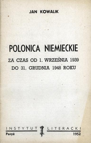 German Polonica For the Time From September 1, 1939 To December 31, 1948 Polonica Niemieckie Za Czas Od 1 Września 1939 Do 31 Grudnia 1948 Roku