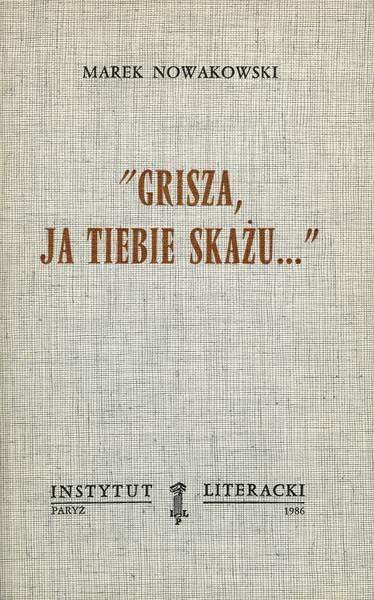 "Grisza, I Will Damn You" "Grisza, Ja Tiebie Skażu …"