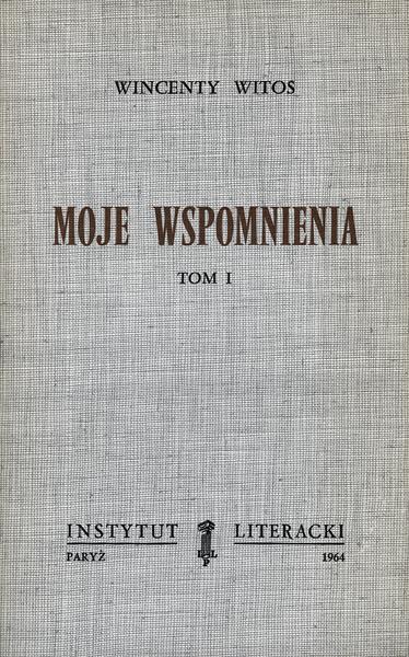 My Memoirs, vol. I Moje Wspomnienia. T. I