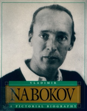 Vladimir Nabokov : A Pictorial Biography Vladimir Nabokov : A Pictorial Biography