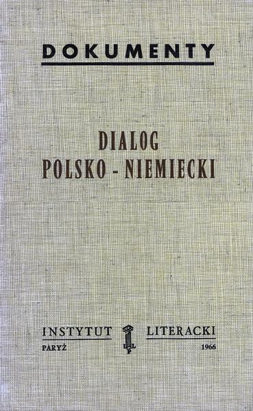 Polish-German Dialogue in the Light of Church Documents Dialog Polsko-Niemiecki w Świetle Dokumentów Kościelnych