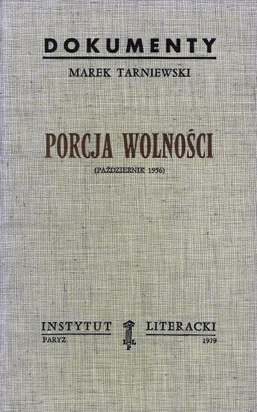 Portion of Freedom. (October 1956) Porcja Wolności. (Październik 1956)