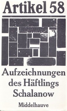 Artikel 58: Die Aufzeichungen des Häftlings Schalanow