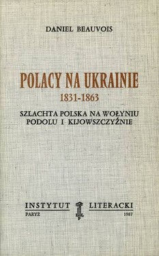 Poles In Ukraine, 1831-1863