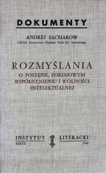 Reflections on Progress, Peaceful Coexistence and Intellectual Freedom. Rozmyślania o Postępie, Pokojowym Współistnieniu i Wolności Intelektualnej