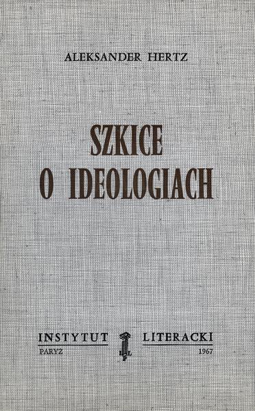 Sketches on Ideologies Szkice o Ideologiach