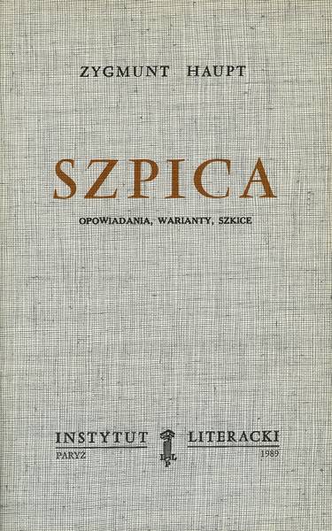 Spike: Stories, Variants, Sketches Szpica. Opowiadania, warianty, szkice