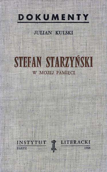 Stefan Starzyński in My Memory Stefan Starzyński w Mojej Pamięci