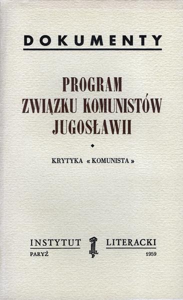 The program of the Union of Communists of Yugoslavia. Criticism of "communist". Program Związku Komunistów Jugosławii. Krytyka „komunista”.