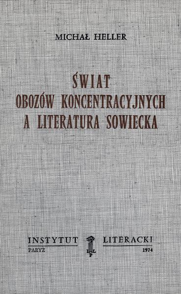 The World of Concentration Camps and Soviet Literature. Świat Obozów Koncentracyjnych a Literatura Sowiecka